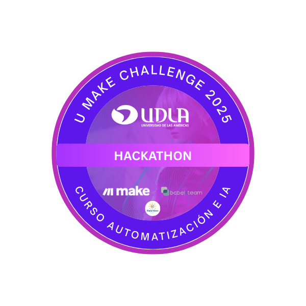 U Make Challenge 2025 – Participación en Hackathon de Automatización e IA